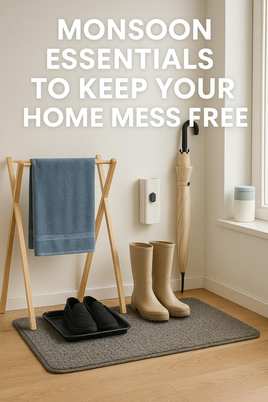 Monsoon Essentials to Keep Your Home Mess-Free