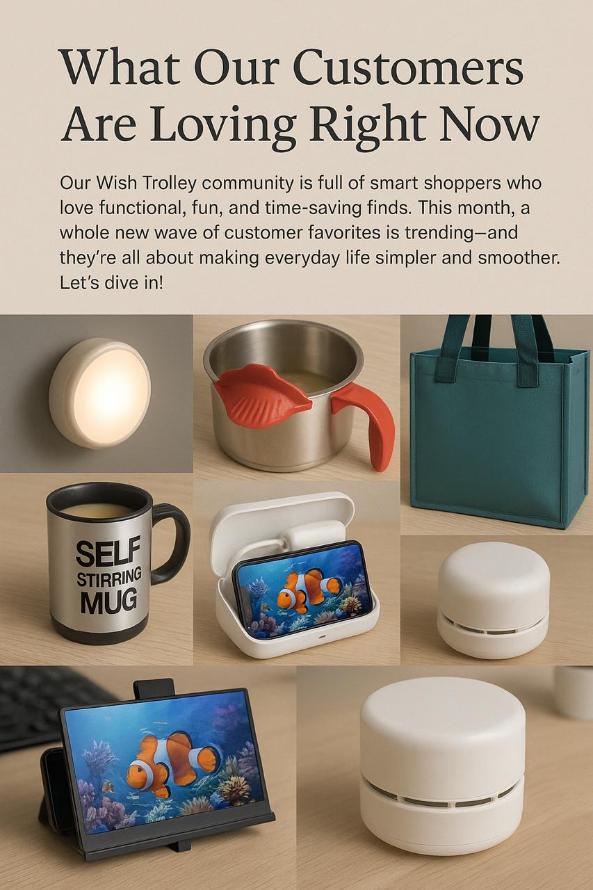 What Our Customers Are Loving Right Now